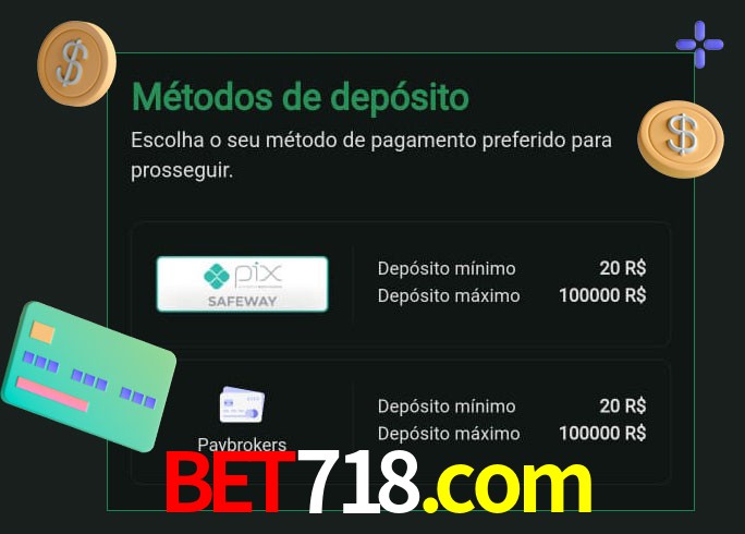 O cassino bet718.com oferece uma grande variedade de métodos de pagamento